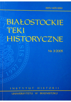 Białostockie teki historyczne nr 3 2005