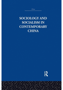 Sociology and Socialism in Contemporary China