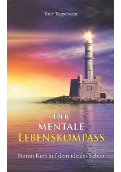 Der mentale Lebenskompass