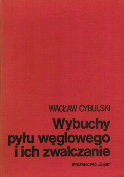 Wybuchy pyłu węglowego i ich zwalczanie