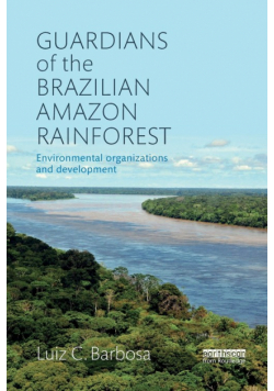 Guardians of the Brazilian Amazon Rainforest