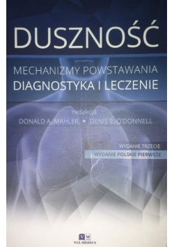Duszność Mechanizmy powstania diagnostyka i leczenie