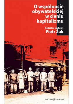 O wspólnocie obywatelskiej w cieniu kapitalizmu