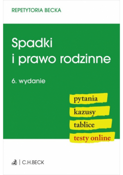 Spadki i prawo rodzinne. Pytania. Kazusy. Tablice. Testy online