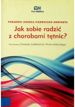 Jak sobie radzić z chorobami tętnic