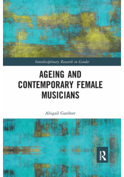 Ageing and Contemporary Female Musicians
