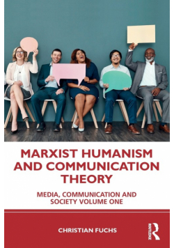 Marxist Humanism and Communication Theory