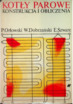 Kotły parowe konstrukcja i obliczenia