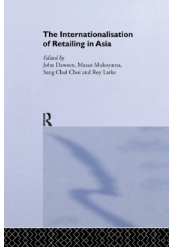The Internationalisation of Retailing in Asia