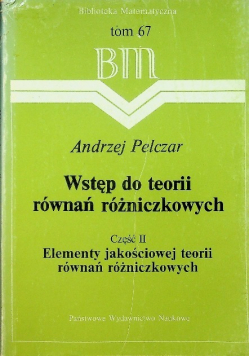 Wstęp do teorii równań różniczkowych Część II