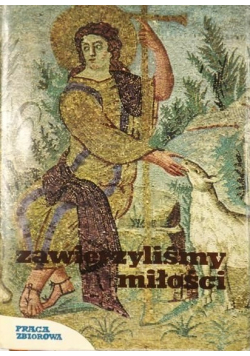 Zawierzyliśmy miłości 3