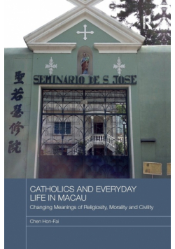 Catholics and Everyday Life in Macau