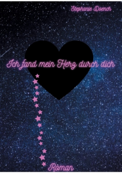Ich fand mein Herz durch dich