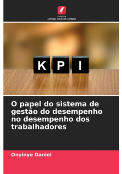 O papel do sistema de gestão do desempenho no desempenho dos trabalhadores