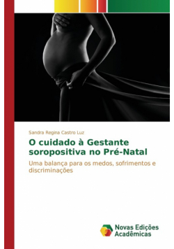 O cuidado à Gestante soropositiva no Pré-Natal