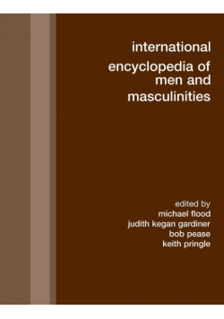International Encyclopedia of Men and Masculinities
