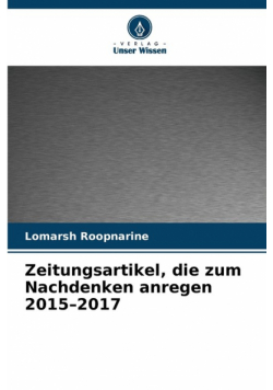 Zeitungsartikel, die zum Nachdenken anregen 2015-2017