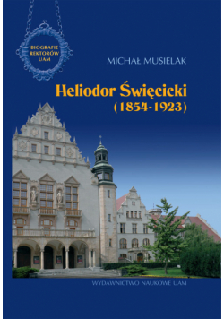 Heliodor Święcicki (1854–1923)