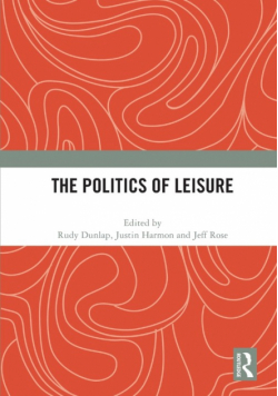 The Politics of Leisure