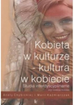 Kobieta w kulturze kultura w kobiecie