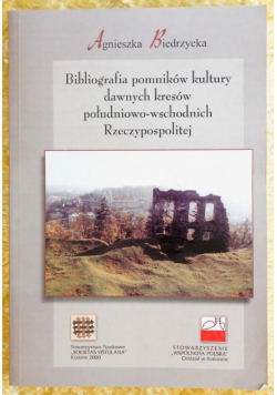 Bibliografia pomników kultury dawnych kresów południowo-wschodnich