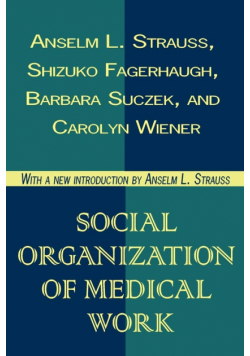Social Organization of Medical Work