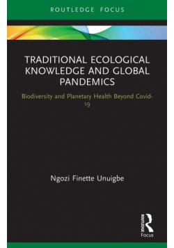 Traditional Ecological Knowledge and Global Pandemics