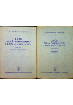 Zbiór zadań maturalnych i egzaminacyjnych 2 Tomy