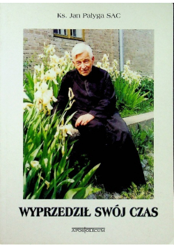 Wyprzedził swój czas