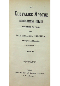 Un Chevalier Apotre Tome 1 1909 r.