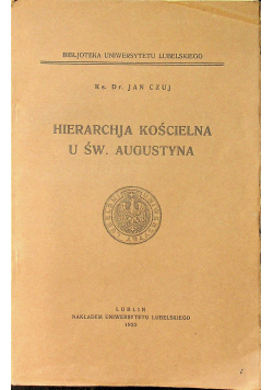Hierarchja Kościelna u Św. Augustyna 1925 r