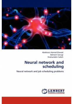 Neural network and scheduling