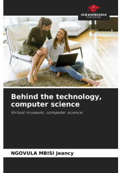 Behind the technology, computer science
