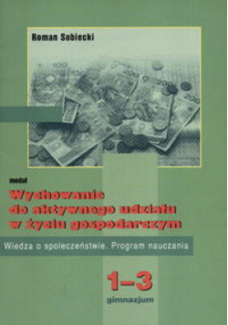 Wychowanie do aktywnego udziału w życiu gospodarczym 1-3 program nauczania