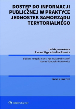 Dostęp do informacji publicznej w praktyce...