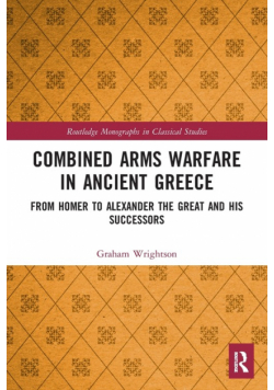 Combined Arms Warfare in Ancient Greece