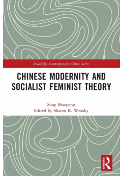 Chinese Modernity and Socialist Feminist Theory