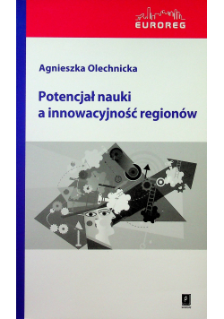 Potencjał nauki a innowacyjność regionów