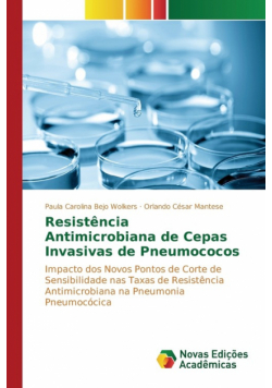 Resistência Antimicrobiana de Cepas Invasivas de Pneumococos