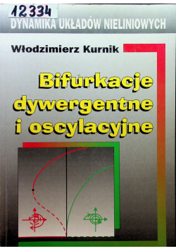 Bifurkacje dywergentne i oscylacyjne