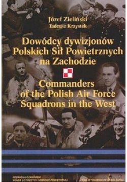Dowódcy dywizjonów Polskich Sił Powietrznych na Zachodzie