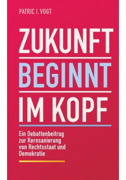 Zukunft beginnt im Kopf