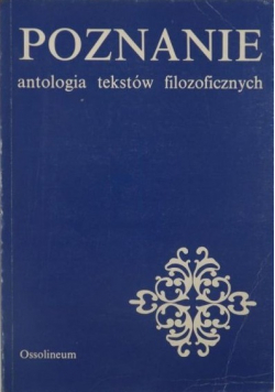 Poznanie antologia tekstów filozoficznych