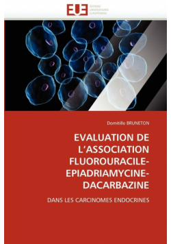 Evaluation de l''association fluorouracile-epiadriamycine-dacarbazine