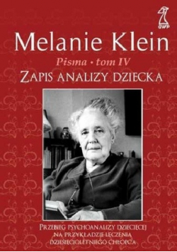 Klein Pisma Tom 4 Zapis analizy dziecka