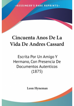 Cincuenta Anos De La Vida De Andres Cassard