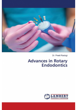 Advances in Rotary Endodontics