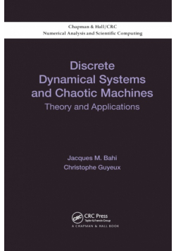 Discrete Dynamical Systems and Chaotic Machines