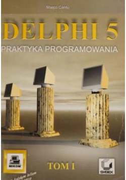 Cantu Marco - Delphi 5. Praktyka programowania. Tom I