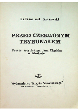 Przed czerwonym trybunałem 1934 r.